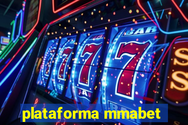 plataforma mmabet